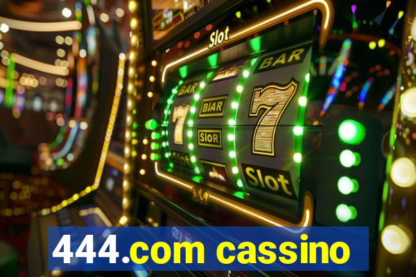 444.com cassino